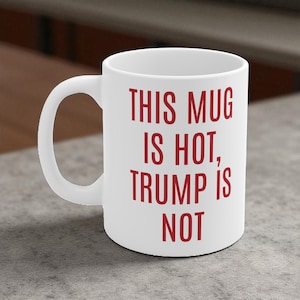 Funny Political Coffee Mug: This Coffee Is Hot - 11oz Ceramic