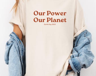 Earth Day Everyday T-Shirt, Nature Lover, Garment-Dyed