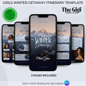 May include: A digital template for a Girls Winter Getaway itinerary displayed on five smartphones. The design features a mountain landscape, with text including "Girls Winter Getaway" and "Curated by Olivia Grace". The template is editable on Canva.