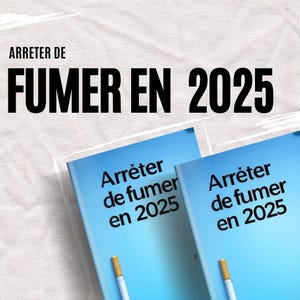 Peut inclure: Deux brochures bleues avec du texte blanc qui dit "Arréter de fumer en 2025". Chaque brochure a une cigarette blanche sur un fond bleu.