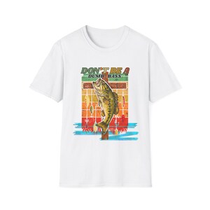 Fishing Humor T-Shirt, Fun Fishing Tee, Gifts for Anglers, Outdoor Apparel, Perfect for Father&#39;s Day, Casual Summer Wear