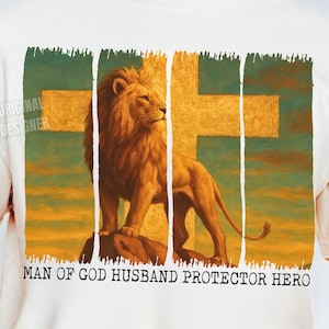 Dad png,Christian png,Man of God png,bible verse png,Jesus png,dad lion png,father png,christian cross png,dad shirt,Christian dad png