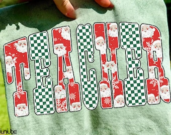 Christmas Teacher PNG, Santa Checkered Letters PNG, Holiday Teacher Shirt Sublimation, Festive Winter PNG Design