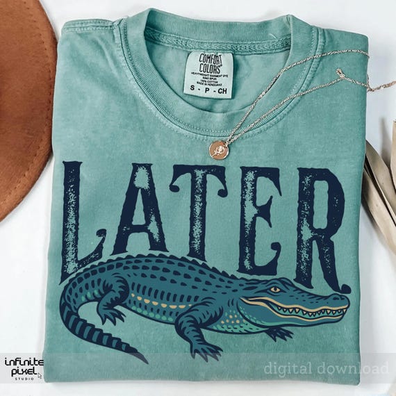 Later Gator png, Funny Alligator png, Sarcastic png, Later Alligator, Florida png, Funny Gift for Her, 300 DPI, Instant Download