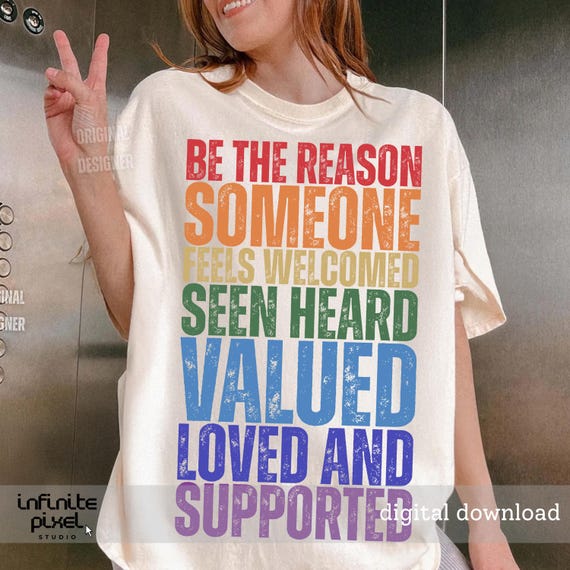 Rainbow Affirmation Quote PNG, Pride Inspirational Shirt Design, Be The Reason Someone Feels Loved Sublimation, LGBTQ Clipart Download