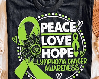 Lymphoma Cancer Awareness PNG SVG, Peace Love Hope Green Ribbon, Sunflower Cancer Support, Lymphoma Warrior Digital Download
