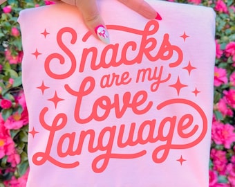 Los bocadillos son mi lenguaje del amor PNG SVG / Diseño de camiseta de San Valentín / Descarga digital divertida para amantes de la comida