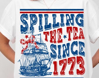 Spilling The Tea Since 1773 PNG SVG, Funny Striped 4th of July Design, Preppy Patriotic USA Shirt Graphic, Boston Tea Party png