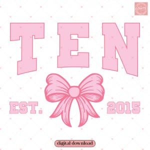 Schleife zum 10. Geburtstag PNG | Kokette Geburtstagskind | Rosa Schleifenästhetik | Digitaler Download