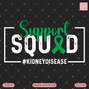 Kidney Disease PNG Awareness Team | Support Squad Kidney Disease PNG | Green Ribbon Awareness Kidney Transplant Survivor PNG