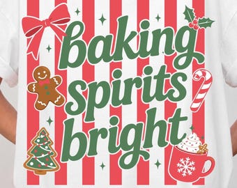 Espíritus de repostería brillantes PNG SVG / Camiseta navideña para hornear / Camiseta de galletas navideñas / Equipo de repostería navideña / Regalo navideño genial y divertido