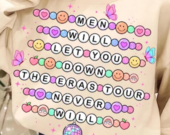 Men Will Let You Down But The Eras Never Will PNG | Funny Quote Digital Download
