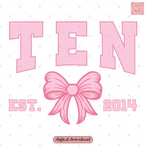 Schleife zum 10. Geburtstag PNG | Kokette Geburtstagskind | Rosa Schleifenästhetik | Digitaler Download