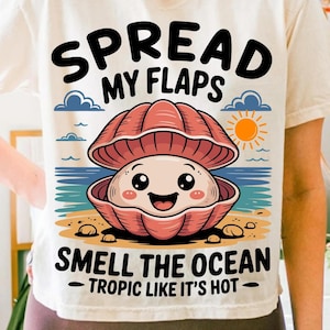 Spread My Flaps Smell The Ocean PNG SVG – Funny Unhinged Summer Gag Gift, Girls Trip Vacation Design, Embarrassing Beach Shirt