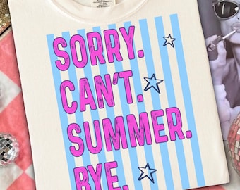 Sorry Can’t Summer Bye PNG, Last Day of School Teacher Design, Funny End of Year Shirt Graphic, Striped Trendy Teacher Summer