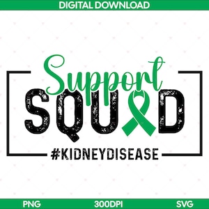 Kidney Disease PNG SVG Awareness Team | Support Squad Kidney Disease PNG | Green Ribbon Awareness Kidney Transplant Survivor
