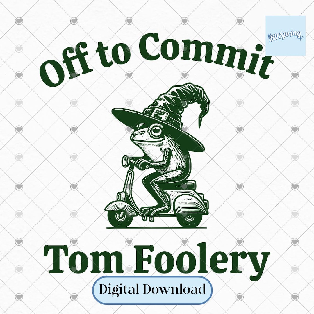 Off to Commit Tom Foolery Frog PNG SVG | Comfort Colors Funny Weirdcore ...