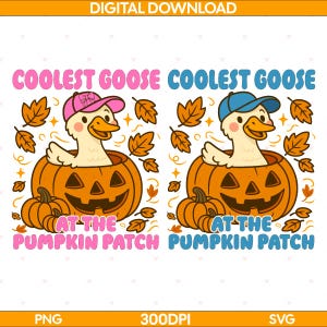 Coolest Cutest Goose at the Patch PNG SVG – Funny Fall Toddler Pumpkin Patch Shirt, Autumn Halloween Goose Sublimation, Matching Family