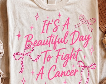 It’s a Beautiful Day to Fight Cancer PNG SVG, Cancer Warrior Shirt, Cancer Fighter Shirt, Breast Cancer Awareness Tee, Cancer Support png