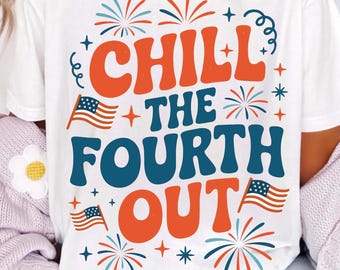 Chill the Fourth Out PNG SVG – Funny Patriotic Goose Design, Retro USA 4th of July Shirt Graphic, Independence Day Sublimation