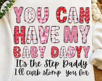 Puedes tener a mi bebé papá PNG / Es la cita del padrastro / Humor divertido para adultos Sublimación Descarga digital