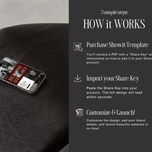 May include: A smartphone displaying a website design with the text "BLOOM STUDIO" on a dark leather surface. The image also includes text that reads "3 simple steps HOW it WORKS" and instructions on how to use a Showit template.