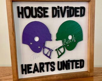 House Divided Hearts United Football Sign~Football Lover Gift~Customized Gift