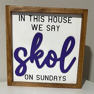 SKOL sign~Minnesota Vikings Football~Football Lover Gift