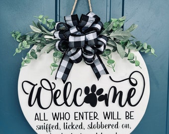 Front Door Decor | Welcome All Who Enter| Year Round Wreath | Dog | Door Hanger | Door Wreath | Housewarming Gift | Home Decor
