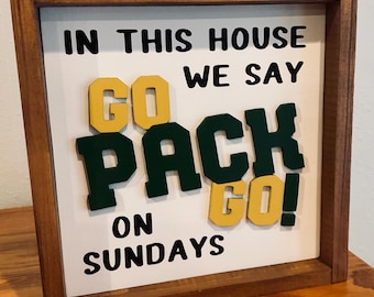 Go Pack Go Sign~ Green Bay Packers Football~Football Lover Gift