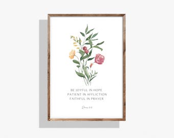 Romans 12:12 Scripture Art, Floral Christian Home Decor (Digital Download)