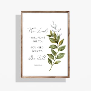 Exodus 14:14 Bible Verse Wall Art The Lord Will Fight for You, Botanical Scripture Print for Christian Home Decor, Be Still Printable