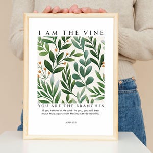John 15:5 I Am The Vine You Are The Branches Bible Verse Wall Art, Botanical Scripture Print, Christian Gift, Modern Scripture Decor
