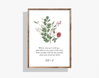 Ruth 1:16 Floral Bible Verse Print, Christian Wedding Decor (Digital Download)