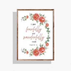 Floral Bible Verse Wall Art - Psalm 139:14 I am Fearfully And Wonderfully Made Scripture Printable, Digital Download
