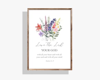 Matthew 22:37 Floral Print, Christian Scripture Wall Art (Digital Download)