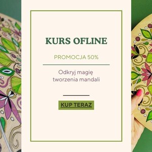 Op de afbeelding: Een ronde houten mandala met een groen, roze en gouden bloemenmotief. De tekst op de afbeelding luidt "Kurs Offline, Promocja 50%, Odkryj magie tworzenia mandali, Kup Teraz".