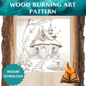 May include: A black and white line art wood burning pattern of a whimsical cottage with a stone path leading to the front door. The cottage has a pointed roof, a chimney, and a small window. There are butterflies flying around the cottage and a lantern in the yard. The pattern is on a wooden background with the text "INSTANT DOWNLOAD" in a circle.