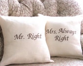 Mr Right  and Mrs  Always Right Linen Pillow  Cover Set , Wedding Bridal shower, Pair
