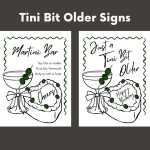 Tini Bit Older Birthday Sign & Bar Menu | Editable Cocktail Party Decor | Martini Theme | 30th 40th 50th Birthday Printable | Canva Template