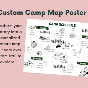 May include: Custom camp map poster with a personalized adventure map design. The black and white illustration includes a camp schedule with icons for activities like hiking, dancing, and camp pickup. Text includes "Custom Camp Map Poster" and "Transform your itinerary into a personalized adventure map."