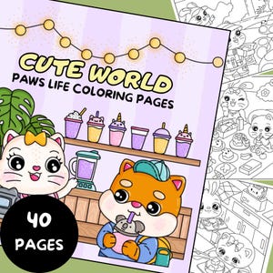 Coloring Pages with 40 Illustrations to Color-Cute World Paw Life - Cozy & Comfy Printable Instant Digital Download PDF - Adults and Teens