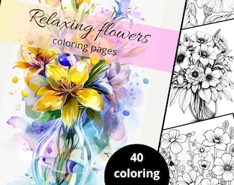 Floral Coloring Pages for Adults: 40 Printable Botanical Designs (Digital Download)