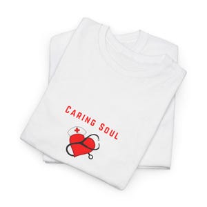 Nurse Doctor Caring Soul T-Shirt, Healthcare Worker Gift, Medical Professional Tee, Hospital Staff Shirt, Healthcare Provider Gift