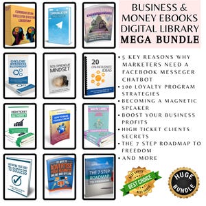 May include: A digital library mega bundle of business and money ebooks. The image features various book covers with titles like "Communication Skills", "Online Business Blueprint", and "High Ticket Authority". Includes a list of topics such as Facebook chatbots and business profits.