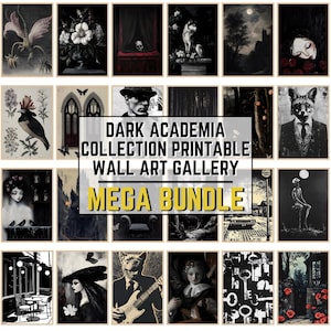 May include: A collection of framed art prints with a dark academia theme. The prints feature gothic imagery, including portraits, botanical illustrations, and surreal scenes. The text reads "DARK ACADEMIA COLLECTION PRINTABLE WALL ART GALLERY MEGA BUNDLE."