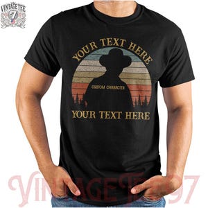 Personalized Shirt, Custom Text Shirt, Custom Movie Quote Shirt, Custom Shirt, Vintage Retro Sunset Design Shirt, Movie Quote Unisex T-Shirt