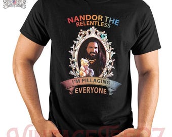 Nandor Vampire in Shadow The Relentless I'm Pillaging Everyone TShirt