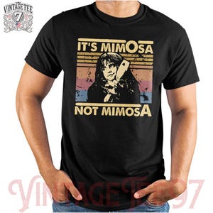 It&#39;s Mimosa Not Mimosa Vintage Retro Unisex Tshirt Multi Color