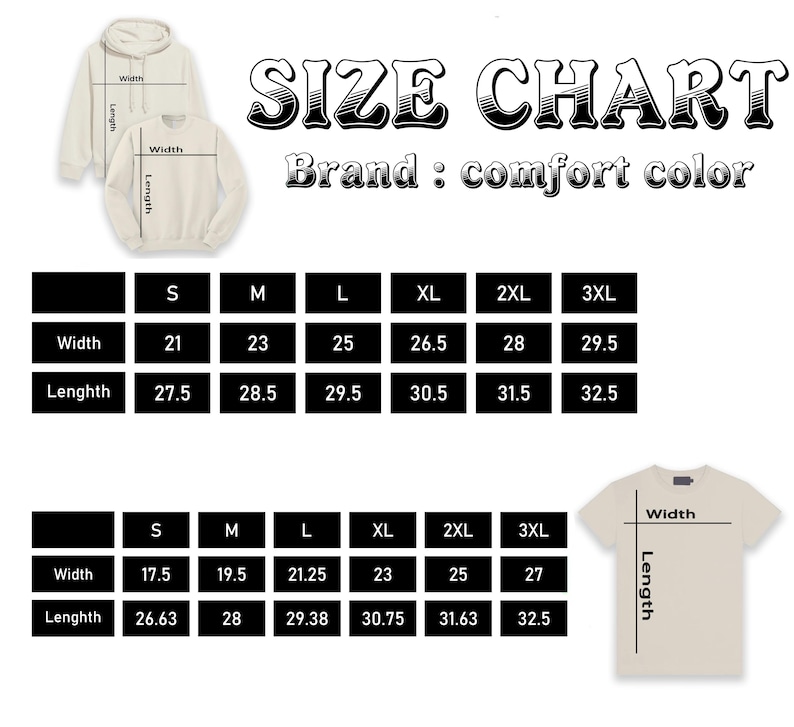 May include: Cream-colored hoodie and sweatshirt with a size chart. The chart displays width and length measurements in inches for sizes S to 3XL. The brand name "comfort color" is also visible.